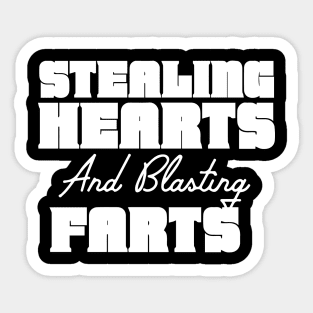 Stealing Hearts & Blasting Farts Sticker